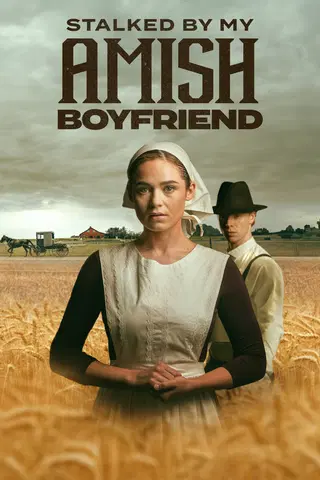 Stalked by my Amish boyfriend