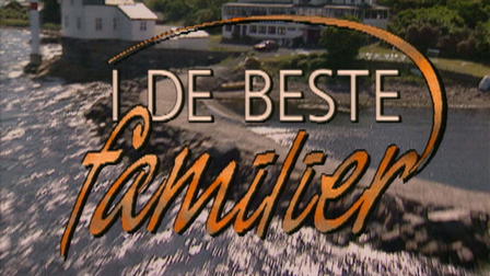 I de beste familier