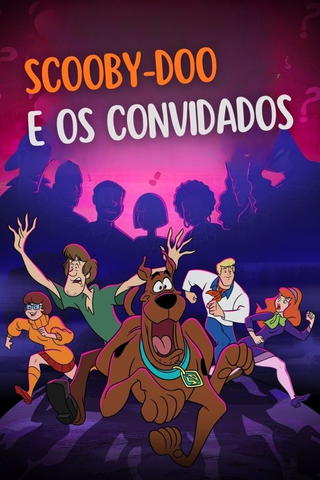 Scooby-Doo e Convidados