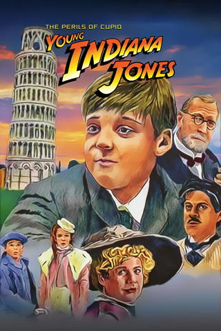 Young Indiana Jones: The Perils of Cupid