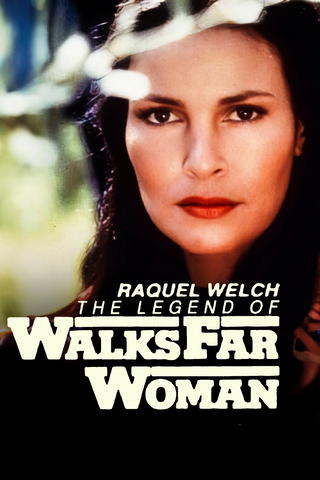 The Legend of Walks Far Woman