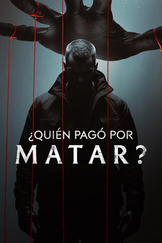 ¿Quién pagó por matar?