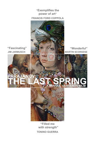 Parajanov: The Last Spring