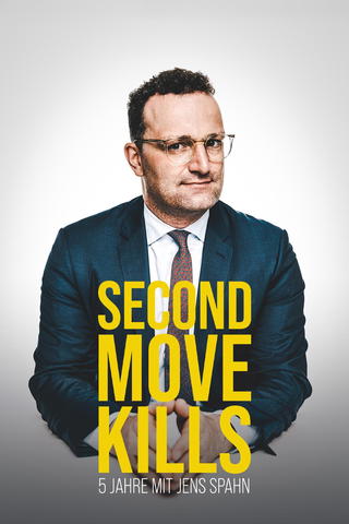 Second Move Kills – 5 Jahre mit Jens Spahn