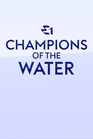 Champions of the Water