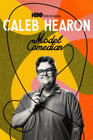 Caleb Hearon: Model Comedian