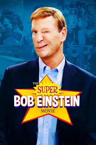 The Super Bob Einstein Movie