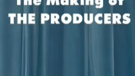 The Making of 'The Producers'