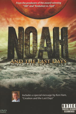 Noah and the Last Days