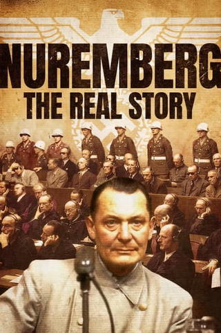 Nuremberg - The Real Story