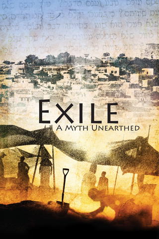 Exile: A Myth Unearthed