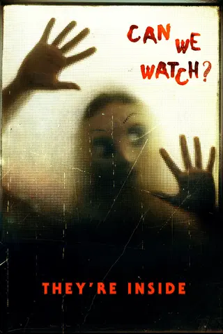 They're Inside - Can we watch?