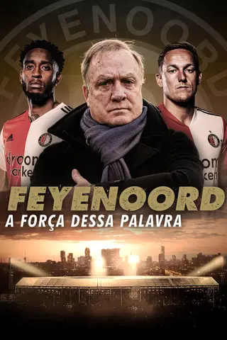 Feynoord: A Força Dessa Palavra