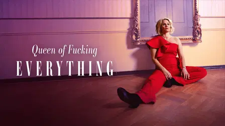 Queen of Fucking Everything