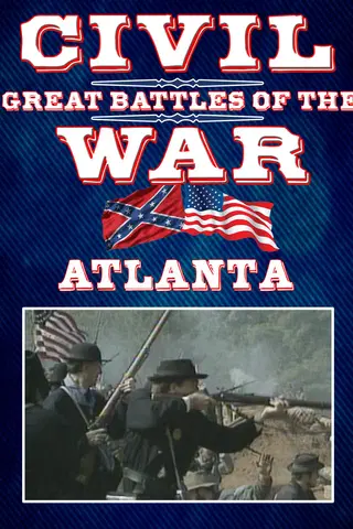 The Great Battles of the Civil War - Atlanta