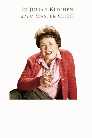 In Julia's Kitchen with Master Chefs