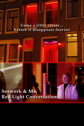 Sexwork & Me: Red Light Conversations