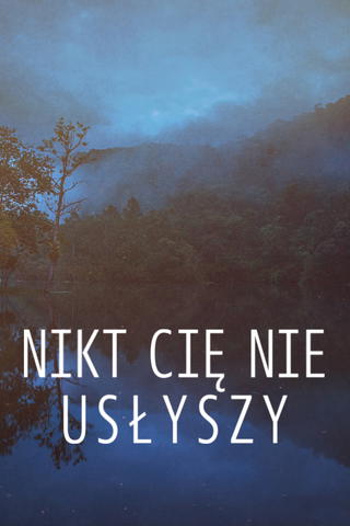 Nikt cię nie usłyszy