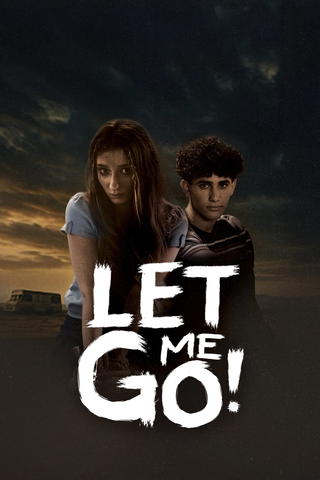Let Me Go!