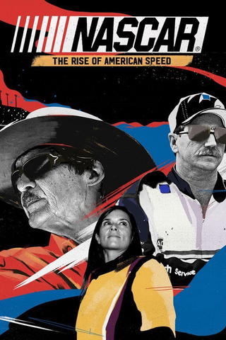 NASCAR: The Rise of American Speed