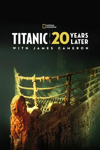 Titanic: 20 Years Later with James Cameron