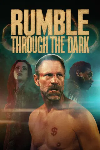 Rumble through the Dark