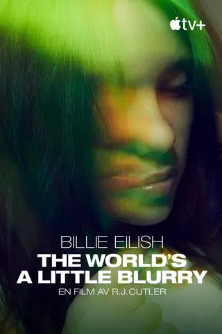 Billie Eilish: The World's A Little Blurry