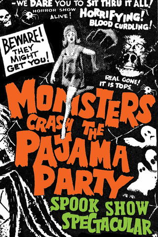 Monsters Crash the Pajama Party Spook Show Spectacular