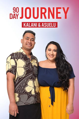 90 Day Journey: Kalani & Asuelu