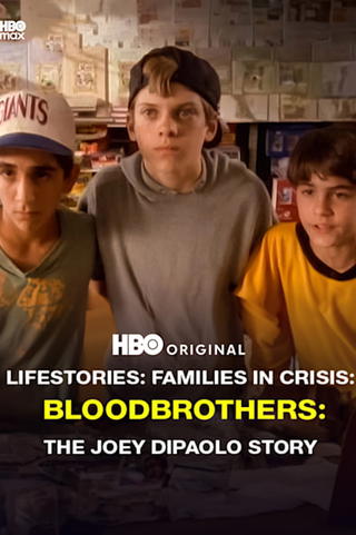 Lifestories: Blood Brothers: The Joey DiPaolo Story