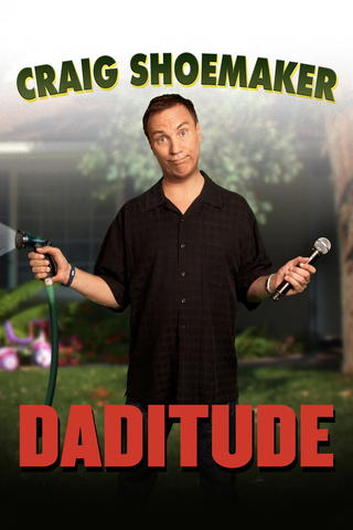 Craig Shoemaker: Daditude