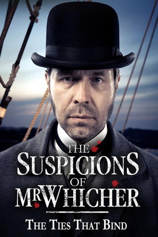 The Suspicions of Mr. Whicher: The Ties That Bind