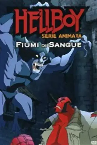 Hellboy: Fiumi di Sangue