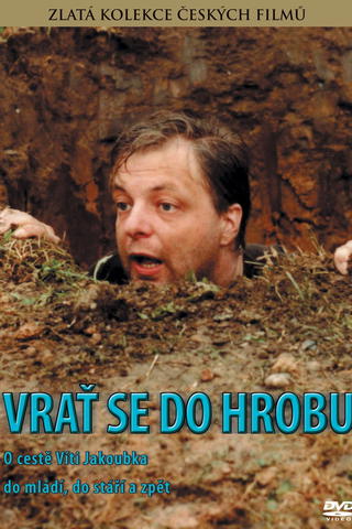 Vrat Se Do Hrobu!
