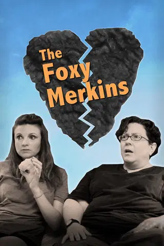 The Foxy Merkins: A Lesbian Hooker Comedy