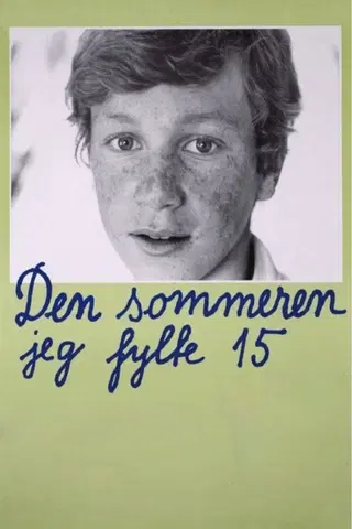 Den sommeren jeg fylte 15