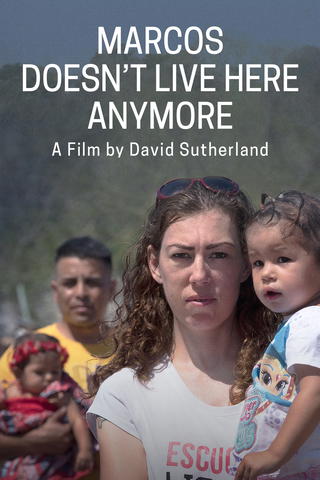 Marcos Doesn't Live Here Anymore: A Film by David Sutherland