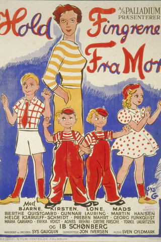 Hold fingrene fra mor
