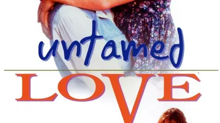 Untamed Love