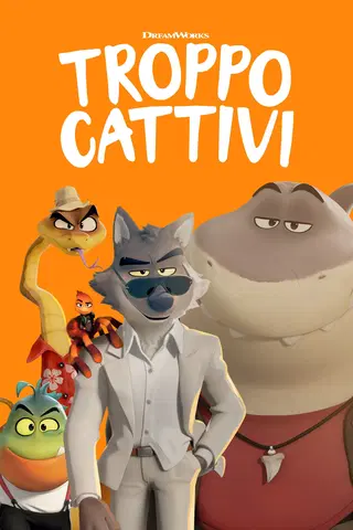 Troppo cattivi