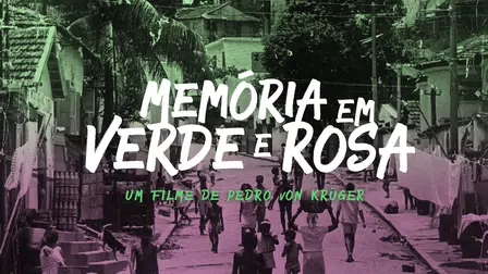 Memória em Verde e Rosa
