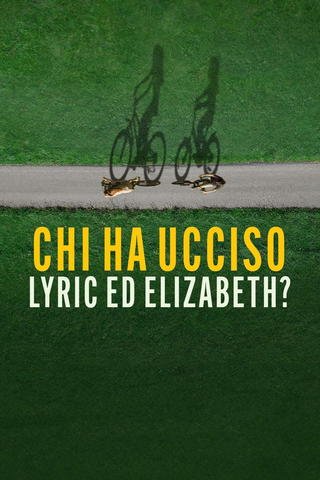 Chi ha ucciso Lyric ed Elizabeth ?