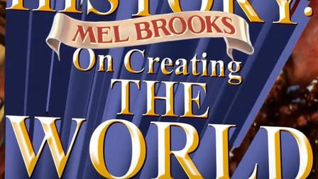 Making History: Mel Brooks on Creating the World