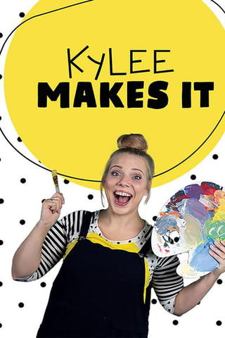 Kylee Makes It