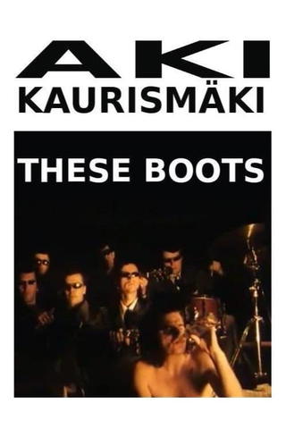 Leningrad Cowboys: These Boots