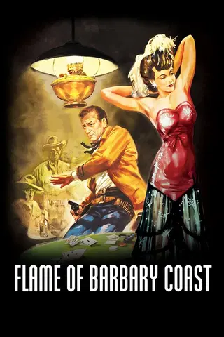Flame Of Barbary Coast