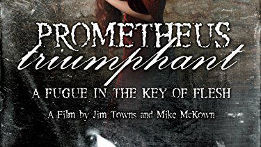 Prometheus Triumphant: A Fugue in the Key of Flesh