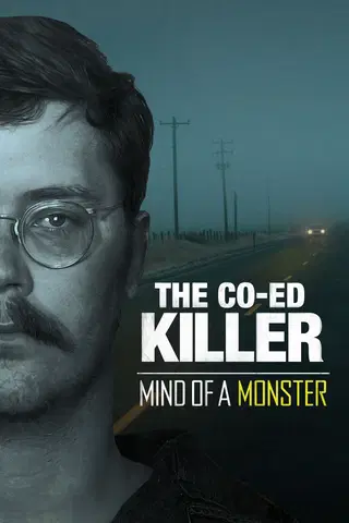 The Co-Ed Killer: Mind of a Monster