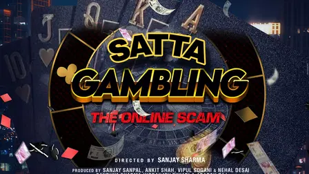 Satta - The Online Scam (Gambling)