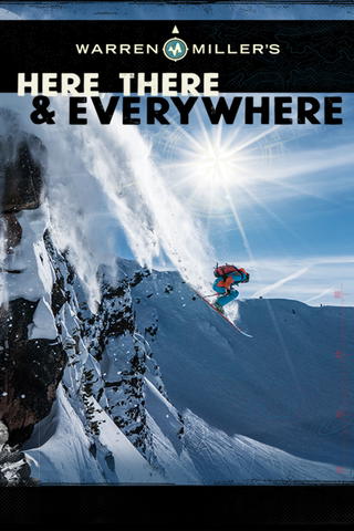 Warren Miller's Here, There & Everywhere